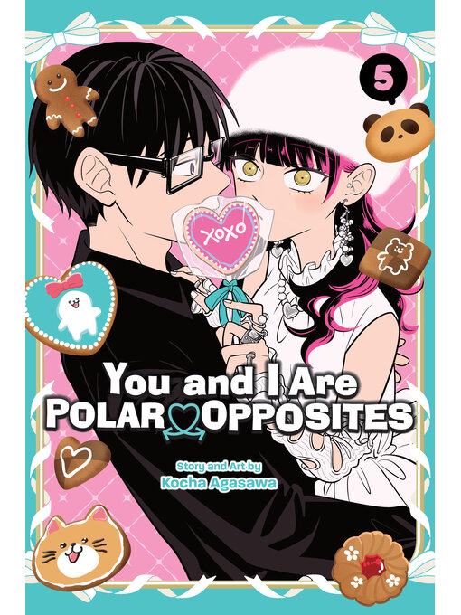 Title details for You and I Are Polar Opposites, Volume 5 by Kocha Agasawa - Wait list